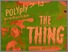 [thumbnail of 13_polyply_the-thing copy.png]