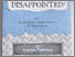 [thumbnail of Cover of Disappointed! An Illustrated Compendium of Displeasure]